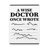 Ein weiser Arzt schrieb einmal - Funny Doctor Spri Magnet (Vertikal)