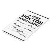 Ein weiser Arzt schrieb einmal - Funny Doctor Spri Magnet (Linke Seite)