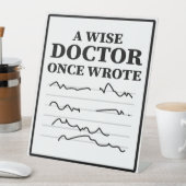 Ein weiser Arzt schrieb einmal - Funny Doctor Spri Sockelschild (In Situ)