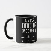 Ein weiser Arzt schrieb einmal - Funny Doctor Spri Tasse (Links)