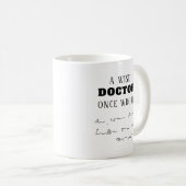 Ein weiser Arzt schrieb einmal lustig Kaffeetasse (VorderseiteRechts)