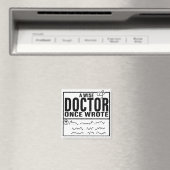 Ein weiser Arzt schrieb einmal Meme Funny Doctor Magnet (In Situ (Geschirrspüler))