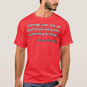 Ein weiser Busfahrer sagte einmal: T-Shirt