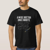 Ein weiser Doktor schrieb einmal Funny T-Shirt (Vorderseite)
