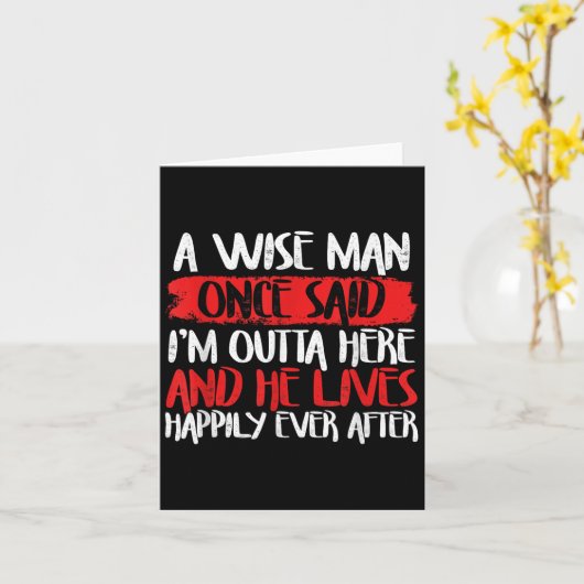 Ein weiser Mann sagte einmal, ich sei hier draußen Karte (Gelbe Blume)