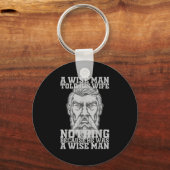 Ein weiser Mann sagte seiner Ehefrau nichts, weil  Schlüsselanhänger (Vorderseite)