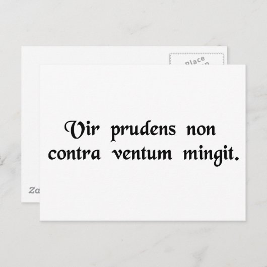 Ein weiser Mann uriniert nicht gegen den Wind. Postkarte (Vorne/Hinten)