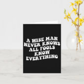 Ein weiser Mann weiß nie, dass alle Narren alles w Karte (Gelbe Blume)