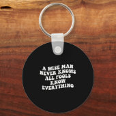 Ein weiser Mann weiß nie, dass alle Narren alles w Schlüsselanhänger (Vorderseite)