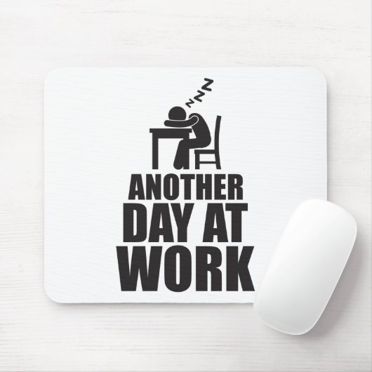 Ein weiterer Arbeitstag Mousepad (Mit Mouse)