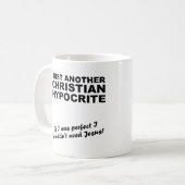 Ein weiterer christlicher Heuchler Becher Humor Kaffeetasse (Vorderseite Links)