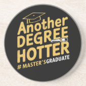 Ein weiterer Grad Hotter Master's Degree Abschluss Getränkeuntersetzer (Vorne)