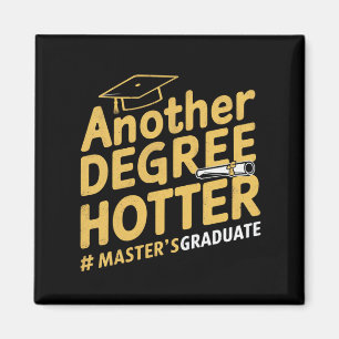 Ein weiterer Grad Hotter Master's Degree Abschluss Magnet