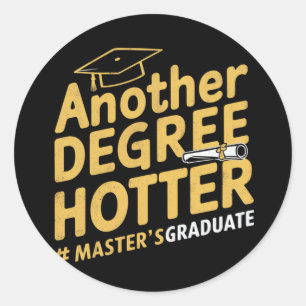 Ein weiterer Grad Hotter Master's Degree Abschluss Runder Aufkleber