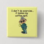 Ein weiterer Grund, nicht auszuüben Button (Vorderseite)