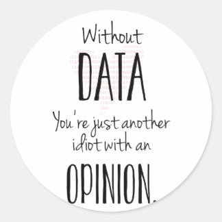 Ein weiterer Idiot mit Stellungnahme - Aufkleber