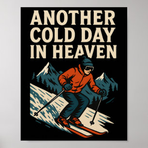 Ein weiterer kalter Tag in Heaven Retro-Skisport B Poster