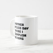 Ein weiterer sinnloser Tag Kaffeetasse (Vorderseite Links)