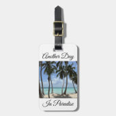 Ein weiterer Tag im Paradies Gepäckstück Gepäckanhänger (Vorderseite vertikal)