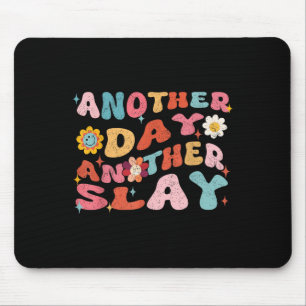 Ein weiterer Tag Slay Groovational Inspiration - B Mousepad