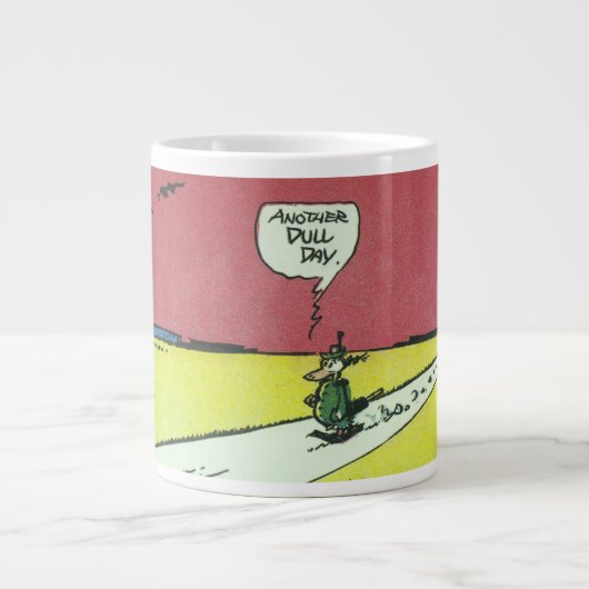 "Ein weiterer toter Tag" Jumbo-Tasse (Vorderseite)