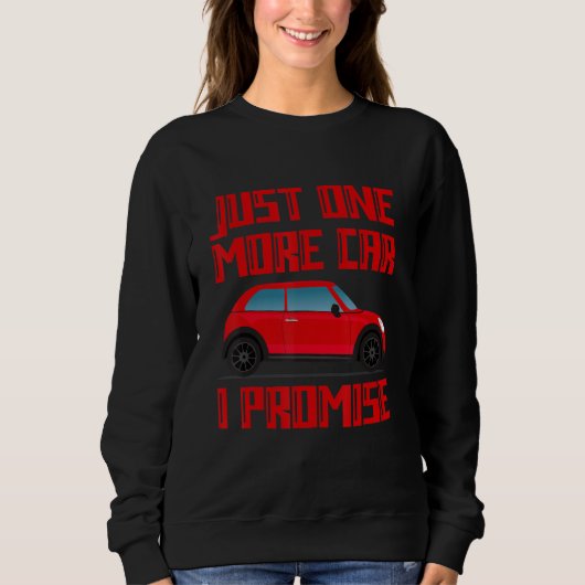 Ein weiteres Auto Teil I Versprechen für Autoenthu Sweatshirt (Vorderseite)