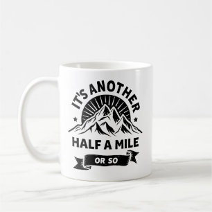 Ein weiteres halbes Kilometer Wandergeschenk Kaffeetasse