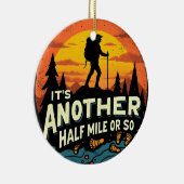 Ein weiteres halbes Kilometer Wandergeschenk Keramik Ornament (Rechts)