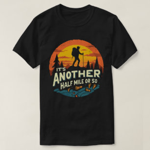 Ein weiteres halbes Kilometer Wandergeschenk T-Shirt