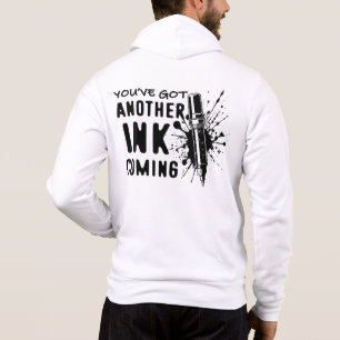 Ein weiteres INK Coming - Funny Zitat für Tattoo A Hoodie