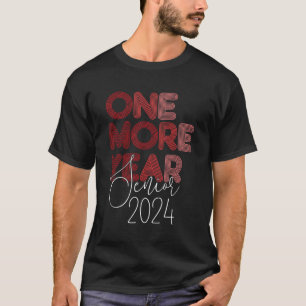 Ein weiteres Jahr 2024 Klasse 2024 T-Shirt
