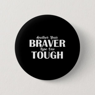 Ein weiteres Jahr Hirntyp Typ 1 Diabetes Diaver Button