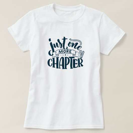 Ein weiteres Kapitel Bücher lesen T - Shirt (Design vorne)