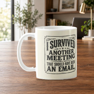 Ein weiteres Meeting überlebt Vintage-Tasse Kaffeetasse