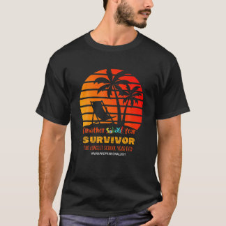 Ein weiteres Schuljahr Überleben Paraprofessional  T-Shirt