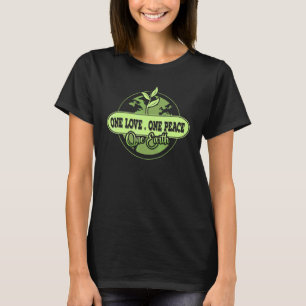 Ein Welttag der Liebe Eins Frieden Eins Erde T-Shirt