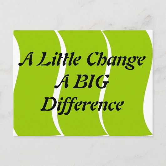 Ein wenig ändern einen großen Unterschied Postkart Postkarte (Vorderseite)