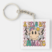 Ein wenig dramatisches, lustiges Groovy-Sprichwort Schlüsselanhänger (Vorderseite)