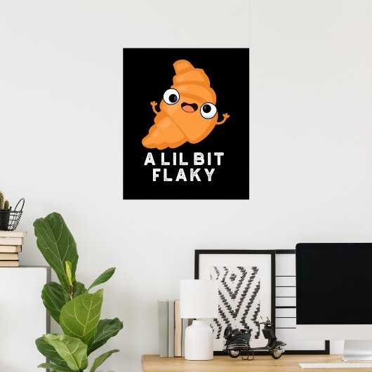 Ein wenig flackig funny Croissant Pstry Puff Dark  Poster (Heimbüro)