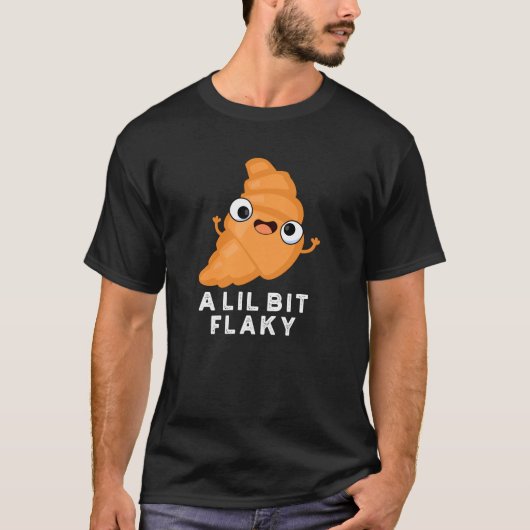 Ein wenig flackig funny Croissant Pstry Puff Dark  T-Shirt (Vorderseite)