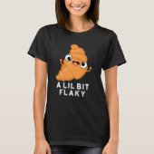 Ein wenig flackig funny Croissant Pstry Puff Dark  T-Shirt (Vorderseite)