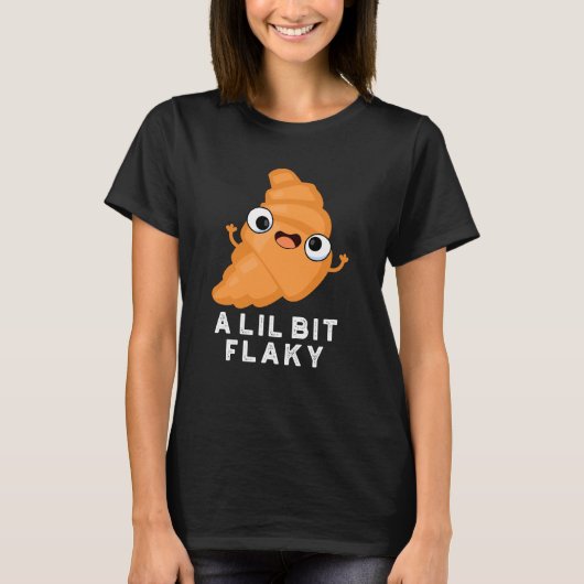 Ein wenig flackig funny Croissant Pstry Puff Dark  T-Shirt (Vorderseite)