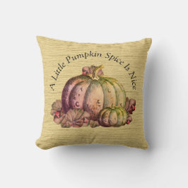 Ein wenig Kürbisgewürz ist schön" Fall Farbe Dekor Kissen