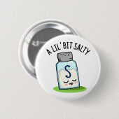 Ein wenig salziger Salzwasser-Salt-Shaker-Pub Button (Vorne & Hinten)