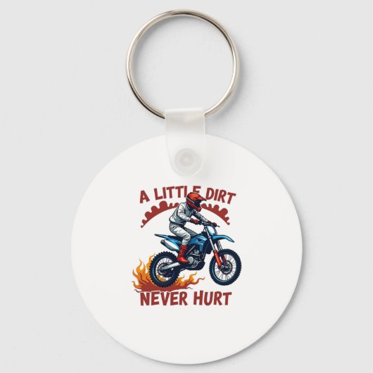 Ein wenig schmutzig nie verletzt schlüsselanhänger (Vorderseite)