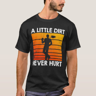 Ein wenig schmutzig verletzen nie Schornstein-Swee T-Shirt