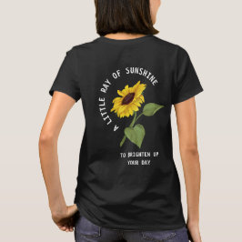 Ein wenig Sonnenschein Text schwarze Sonnenblume T-Shirt