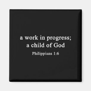 Ein Werk im Werden Philipper 1_6 Christlicher Glau Magnet