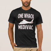 Ein Whack Medivac T-Shirt (Vorderseite)