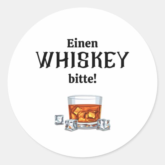 Ein Whisky| Whiskey Runder Aufkleber (Vorderseite)